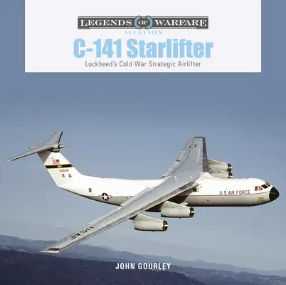 C-141 Starlifter: Lockheeds strategischer Lufttransporter aus dem Kalten Krieg - C-141 Starlifter: Lockheed's Cold War Strategic Airlifter