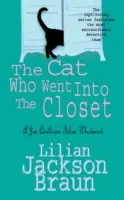 Cat Who Went Into the Closet (The Cat Who... Mysteries, Buch 15) - Ein fesselnder Katzenkrimi für alle Katzenliebhaber - Cat Who Went Into the Closet (The Cat Who... Mysteries, Book 15) - A captivating feline mystery for cat lovers everywhere