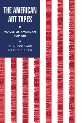 Die American Art Tapes: Stimmen der amerikanischen Pop Art - The American Art Tapes: Voices of American Pop Art