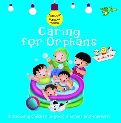 Fürsorge für Waisenkinder: Gute Umgangsformen und Charakter - Caring for Orphans: Good Manners and Character