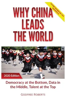 Warum China an der Spitze der Welt steht: Talent an der Spitze, Daten in der Mitte, Demokratie an der Basis - Why China Leads the World: Talent at the Top, Data in the Middle, Democracy at the Bottom