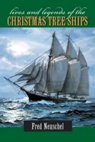 Leben und Legenden der Christbaumschiffe - Lives and Legends of the Christmas Tree Ships