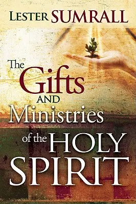 Die Gaben und Ämter des Heiligen Geistes - The Gifts and Ministries of the Holy Spirit