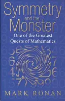 Die Symmetrie und das Monster: Die Geschichte eines der größten Rätsel der Mathematik - Symmetry and the Monster: The Story of One of the Greatest Quests of Mathematics