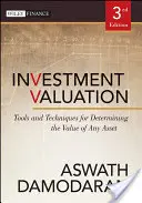 Bewertung von Investitionen: Werkzeuge und Techniken zur Bestimmung des Wertes eines jeden Vermögenswertes - Investment Valuation: Tools and Techniques for Determining the Value of Any Asset