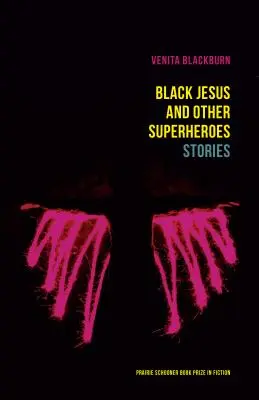 Schwarzer Jesus und andere Superhelden: Geschichten - Black Jesus and Other Superheroes: Stories