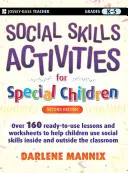 Aktivitäten zu sozialen Fähigkeiten für Kinder mit besonderen Bedürfnissen: Klassenstufe K-5 - Social Skills Activities for Special Children: Grades K-5