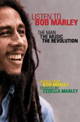 Hören Sie sich Bob Marley an: Der Mann, die Musik, die Revolution - Listen to Bob Marley: The Man, the Music, the Revolution