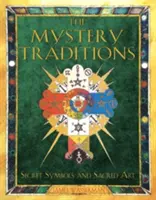 Die Mysterientraditionen: Geheimsymbole und heilige Kunst - The Mystery Traditions: Secret Symbols and Sacred Art