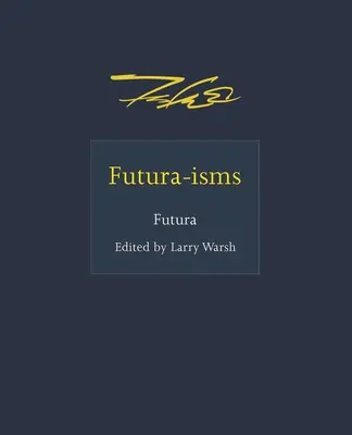 Futura-Ismen - Futura-Isms