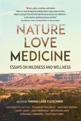 Natur, Liebe, Medizin: Essays über Wildheit und Wohlbefinden - Nature, Love, Medicine: Essays on Wildness and Wellness