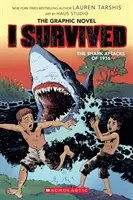 Ich habe die Haiangriffe von 1916 überlebt (I Survived Graphic Novel #2): Ein Graphix-Buch, 2 - I Survived the Shark Attacks of 1916 (I Survived Graphic Novel #2): A Graphix Book, 2