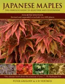 Japanische Ahorne: Der vollständige Leitfaden für Auswahl und Kultivierung - Japanese Maples: The Complete Guide to Selection and Cultivation