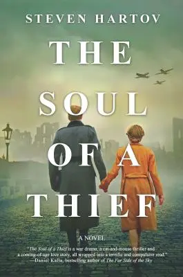 Die Seele eines Diebes: Ein Roman des Zweiten Weltkriegs - The Soul of a Thief: A Novel of World War II