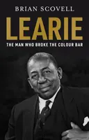 Learie: Der Mann, der den Farbbalken zerbrach - Learie: The Man Who Broke The Colour Bar