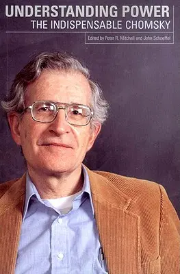 Macht verstehen: Der unverzichtbare Chomsky - Understanding Power: The Indispensable Chomsky