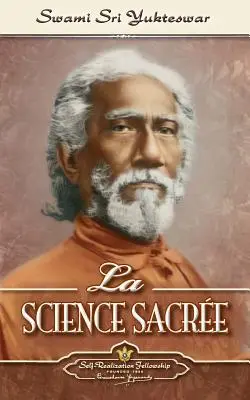 La Science Sacre (Die Heilige Wissenschaft - französisch) - La Science Sacre (The Holy Science-French)