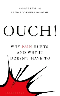 Autsch!: Warum Schmerz weh tut und warum er das nicht muss - Ouch!: Why Pain Hurts, and Why It Doesn't Have to