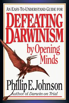 Den Darwinismus besiegen, indem man den Verstand öffnet - Defeating Darwinism by Opening Minds
