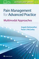 Schmerzmanagement für die fortgeschrittene Praxis: Multimodale Ansätze - Pain Management for Advanced Practice: Multimodal Approaches
