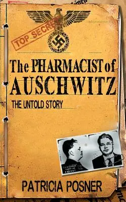 Der Pharmazeut von Auschwitz: Die unerzählte Geschichte - The Pharmacist of Auschwitz: The Untold Story