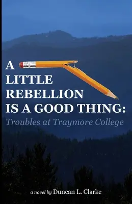 Ein bisschen Rebellion ist eine gute Sache: Unruhen am Traymore College - A Little Rebellion Is a Good Thing: Troubles at Traymore College