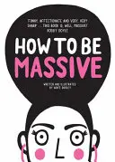 Wie man massiv wird - How to Be Massive