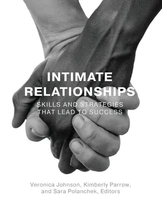 Intime Beziehungen: Fertigkeiten und Strategien, die zum Erfolg führen - Intimate Relationships: Skills and Strategies that Lead to Success
