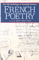 Die Yale-Anthologie der französischen Lyrik des zwanzigsten Jahrhunderts - The Yale Anthology of Twentieth-Century French Poetry