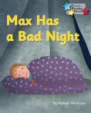 Max hat eine schlechte Nacht - Phonics Phase 3 - Max Has a Bad Night - Phonics Phase 3