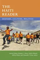 Der Haiti-Leser: Geschichte, Kultur, Politik - The Haiti Reader: History, Culture, Politics