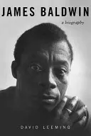 James Baldwin: Eine Biographie - James Baldwin: A Biography