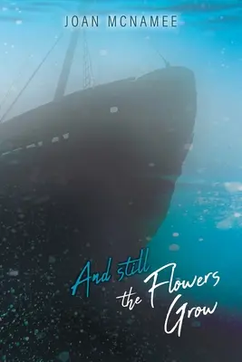 Und immer noch wachsen die Blumen - And Still the Flowers Grow