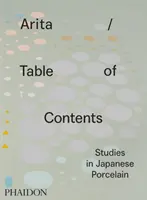 Arita / Inhaltsverzeichnis: Studien zum japanischen Porzellan - Arita / Table of Contents: Studies in Japanese Porcelain