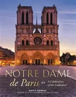 Notre Dame de Paris: Eine Feier der Kathedrale - Notre Dame de Paris: A Celebration of the Cathedral