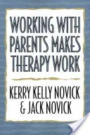 Die Arbeit mit den Eltern macht die Therapie erfolgreich - Working with Parents Makes Therapy Work