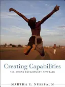 Fähigkeiten schaffen: Der Ansatz der menschlichen Entwicklung - Creating Capabilities: The Human Development Approach