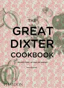 Das große Dixter-Kochbuch: Rezepte aus einem englischen Garten - The Great Dixter Cookbook: Recipes from an English Garden