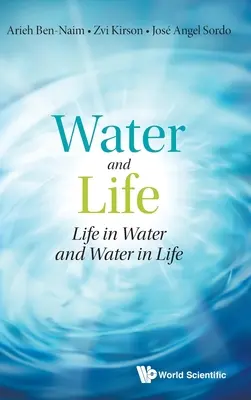 Wasser und Leben: Leben im Wasser und Wasser im Leben - Water and Life: Life in Water and Water in Life