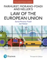Fairhurst, Morano-Foadi und Neller's Recht der Europäischen Union - Fairhurst, Morano-Foadi and Neller's Law of the European Union