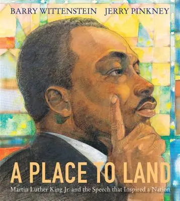 Ein Platz zum Landen: Martin Luther King Jr. und die Rede, die eine ganze Nation inspirierte - A Place to Land: Martin Luther King Jr. and the Speech That Inspired a Nation