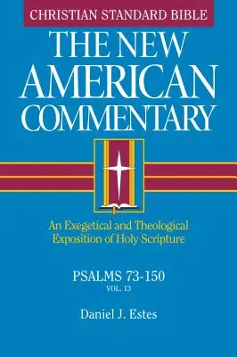 Psalmen 73-150, 13: Eine exegetische und theologische Auslegung der Heiligen Schrift - Psalms 73-150, 13: An Exegetical and Theological Exposition of Holy Scripture