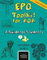 EPQ Toolkit für AQA - Ein Leitfaden für Studenten (Aktualisierte Ausgabe) - EPQ Toolkit for AQA - A Guide for Students (Updated Edition)