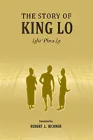 Die Geschichte von König Lo: Lilit Phra Lo - The Story of King Lo: Lilit Phra Lo