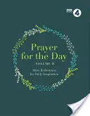 Gebet für den Tag, Band II: 365 inspirierende Tagesbetrachtungen - Prayer for the Day, Volume II: 365 Inspiring Daily Reflections