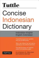 Tuttle Concise Indonesian Dictionary: Indonesisch-Englisch/Englisch-Indonesisch - Tuttle Concise Indonesian Dictionary: Indonesian-English/English-Indonesian