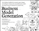 Geschäftsmodell-Generierung: Ein Handbuch für Visionäre, Spielveränderer und Herausforderer - Business Model Generation: A Handbook for Visionaries, Game Changers, and Challengers