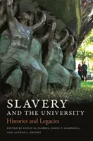 Sklaverei und die Universität: Geschichte und Erbe - Slavery and the University: Histories and Legacies