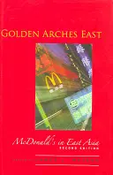 Golden Arches East: McDonald's in Ostasien - Golden Arches East: McDonald's in East Asia