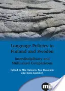 Sprachenpolitik in Finnland und Schweden: Interdisziplinäre und standortübergreifende Vergleiche - Language Policies in Finland and Sweden: Interdisciplinary and Multi-Sited Comparisons